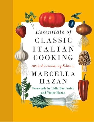 Bild des Verkufers fr Essentials of Classic Italian Cooking: 30th Anniversary Edition zum Verkauf von moluna