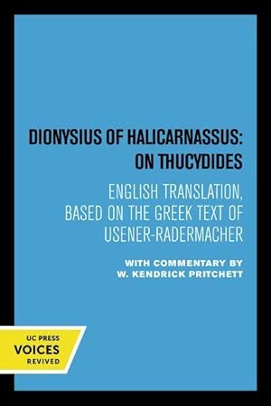 Bild des Verkufers fr Dionysius of Halicarnassus: On Thucydides zum Verkauf von moluna