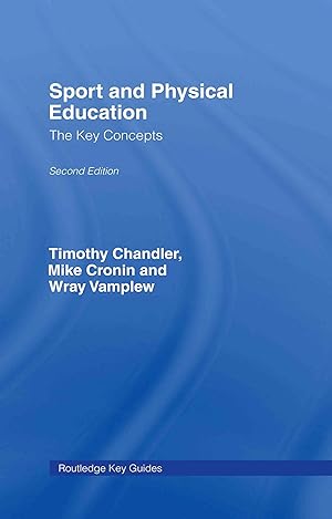 Seller image for Chandler, T: Sport and Physical Education: The Key Concepts for sale by moluna