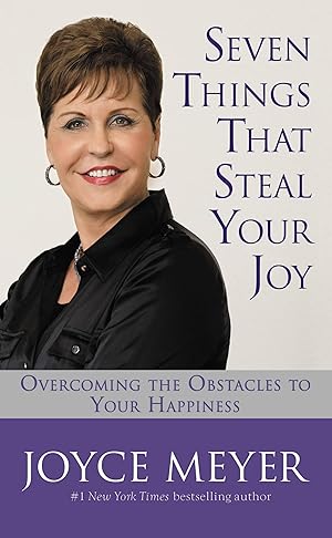 Bild des Verkufers fr Seven Things That Steal Your Joy: Overcoming the Obstacles to Your Happiness zum Verkauf von moluna