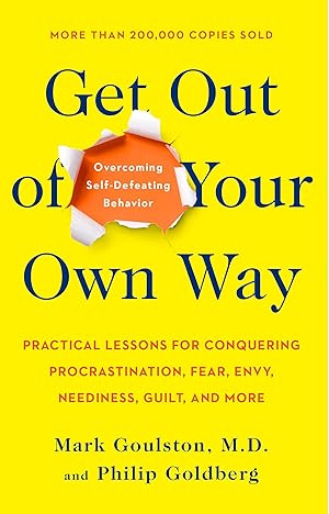 Bild des Verkufers fr Get Out of Your Own Way: Overcoming Self-Defeating Behavior zum Verkauf von moluna
