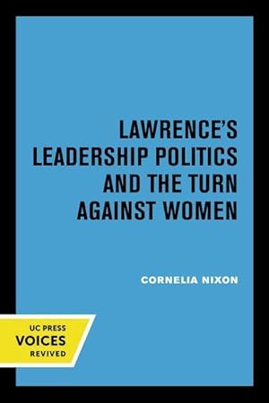 Bild des Verkufers fr Lawrence\ s Leadership Politics and the Turn Against Women zum Verkauf von moluna