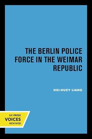 Bild des Verkufers fr The Berlin Police Force in the Weimar Republic zum Verkauf von moluna