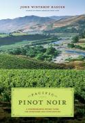 Bild des Verkufers fr Pacific Pinot Noir: A Comprehensive Winery Guide for Consumers and Connoisseurs zum Verkauf von moluna
