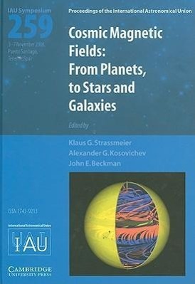 Seller image for Cosmic Magnetic Fields (Iau S259): From Planets to Stars and Galaxies for sale by moluna