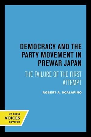 Bild des Verkufers fr Democracy and the Party Movement in Prewar Japan zum Verkauf von moluna