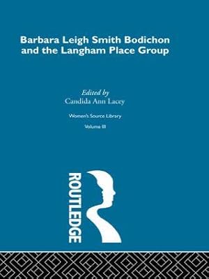 Seller image for Lacey, C: Barbara Leigh Smith Bodichon and the Langham Place for sale by moluna