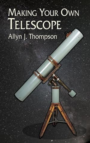 Bild des Verkufers fr Making Your Own Telescope zum Verkauf von moluna