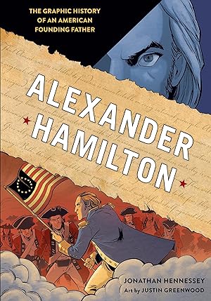 Bild des Verkufers fr Alexander Hamilton: The Graphic History of an American Founding Father zum Verkauf von moluna