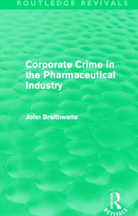 Seller image for Braithwaite, J: Corporate Crime in the Pharmaceutical Indust for sale by moluna