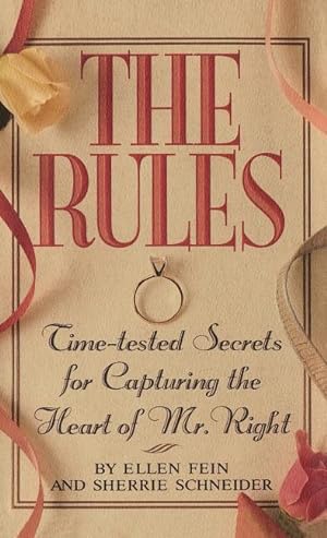 Bild des Verkufers fr The Rules (Tm): Time-Tested Secrets for Capturing the Heart of Mr. Right zum Verkauf von moluna