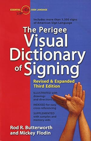 Bild des Verkufers fr The Perigee Visual Dictionary of Signing: Revised & Expanded Third Edition zum Verkauf von moluna