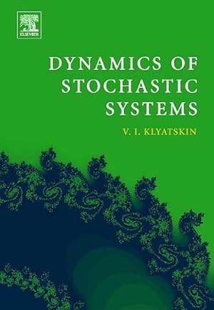 Bild des Verk�ufers f�r DYNAMICS OF STOCHASTIC SYSTEMS zum Verkauf von moluna