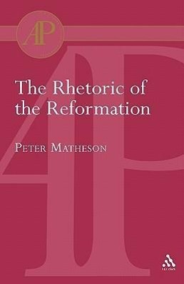 Imagen del vendedor de RHETORIC OF THE REFORMATION a la venta por moluna