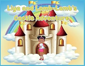 Bild des Verkufers fr Liya and Lamb-Lamb\ s Castle Adventure zum Verkauf von moluna