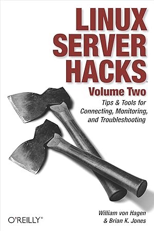 Immagine del venditore per Linux Server Hacks, Volume Two: Tips & Tools for Connecting, Monitoring, and Troubleshooting venduto da moluna