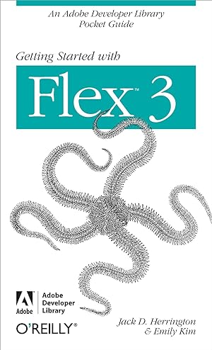 Bild des Verkufers fr Getting Started with Flex 3: An Adobe Developer Library Pocket Guide for Developers zum Verkauf von moluna