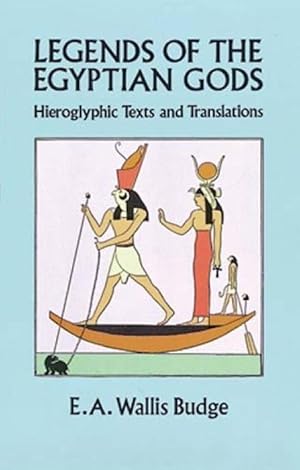 Bild des Verkufers fr Legends of the Egyptian Gods: Hieroglyphic Texts and Translations zum Verkauf von moluna