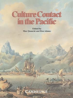 Seller image for Culture Contact in the Pacific: Essays on Contact, Encounter and Response for sale by moluna