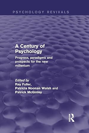 Seller image for Fuller, R: A Century of Psychology (Psychology Revivals) for sale by moluna