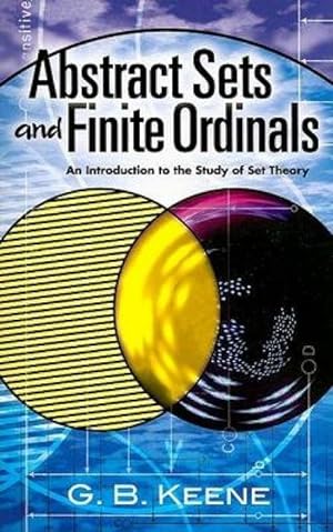 Bild des Verkufers fr Abstract Sets and Finite Ordinals: An Introduction to the Study of Set Theory zum Verkauf von moluna