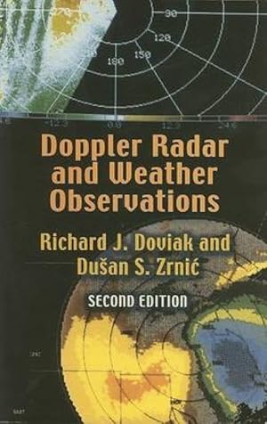 Bild des Verkufers fr Doppler Radar and Weather Observations: Second Edition zum Verkauf von moluna