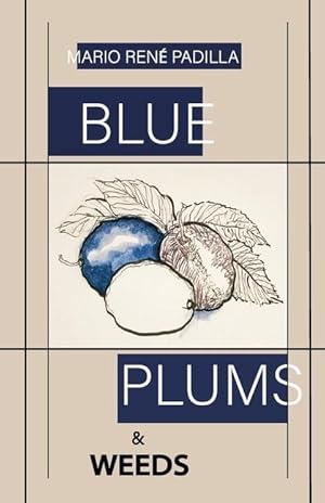 Bild des Verkufers fr Blue Plums & Weeds zum Verkauf von moluna