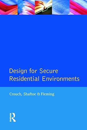 Imagen del vendedor de Crouch, S: Design for Secure Residential Environments a la venta por moluna