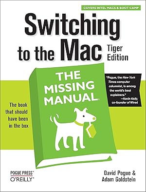 Bild des Verkufers fr Switching to the Mac: The Missing Manual, Tiger Edition: The Missing Manual zum Verkauf von moluna