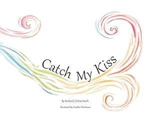Bild des Verkufers fr Catch My Kiss zum Verkauf von moluna