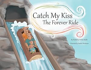 Bild des Verkufers fr Catch My Kiss: The Forever Ride zum Verkauf von moluna