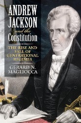 Bild des Verkufers fr Andrew Jackson and the Constitution: The Rise and Fall of Generational Regimes zum Verkauf von moluna