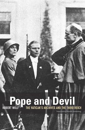 Bild des Verkufers fr Pope and Devil: The Vatican\ s Archives and the Third Reich zum Verkauf von moluna