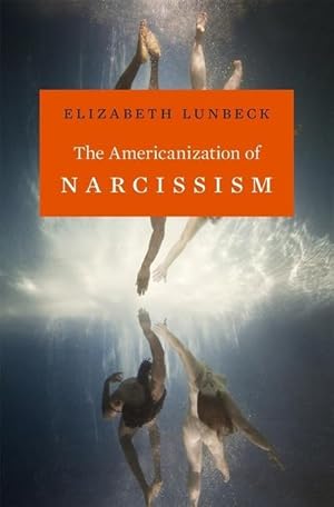 Bild des Verkufers fr The Americanization of Narcissism zum Verkauf von moluna