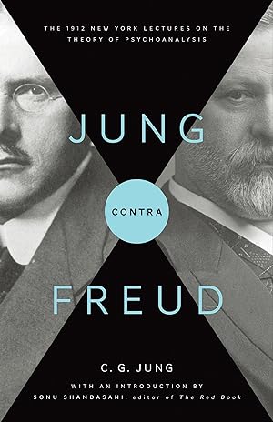 Bild des Verkufers fr Jung Contra Freud: The 1912 New York Lectures on the Theory of Psychoanalysis zum Verkauf von moluna