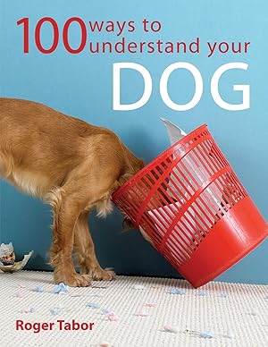 Bild des Verkufers fr 100 Ways to Understand Your Dog zum Verkauf von moluna