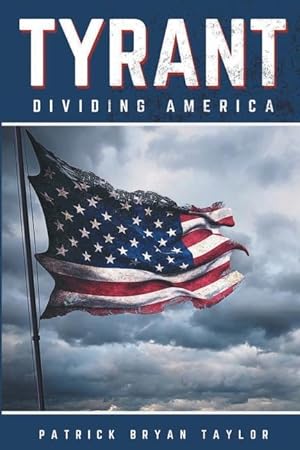 Bild des Verkufers fr Tyrant: Dividing America zum Verkauf von moluna