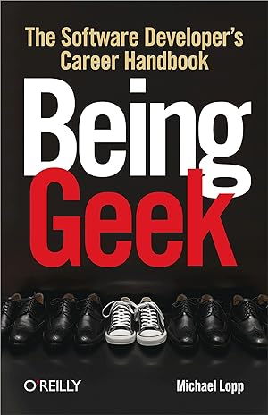 Bild des Verkufers fr Being Geek: The Software Developer\ s Career Handbook zum Verkauf von moluna