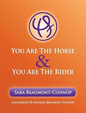 Bild des Verkufers fr You are the Horse and You are the Rider zum Verkauf von moluna