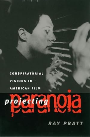 Image du vendeur pour Projecting Paranoia: Conspiratorial Visions in American Film mis en vente par moluna