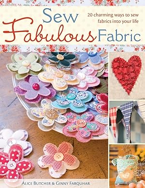 Bild des Verkufers fr Sew Fabulous Fabric: 20 Charming Ways to Sew Fabrics Into Your Life zum Verkauf von moluna