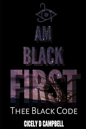 Image du vendeur pour I Am BLACK First: Thee BLACK Code mis en vente par moluna