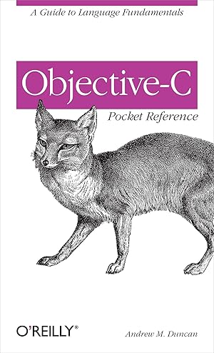 Bild des Verkufers fr Objective-C Pocket Reference: A Guide to Language Fundamentals zum Verkauf von moluna