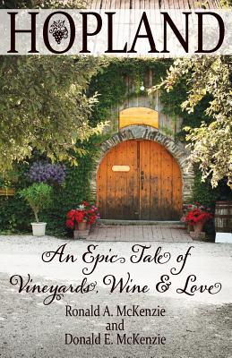 Bild des Verkufers fr Hopland: An Epic Tale of Vineyards, Wine, and Love zum Verkauf von moluna