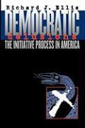 Bild des Verkufers fr Democratic Delusions: The Initiative Process in America zum Verkauf von moluna