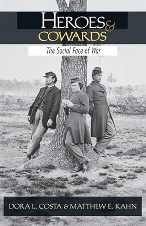 Bild des Verkufers fr Heroes and Cowards: The Social Face of War the Social Face of War zum Verkauf von moluna