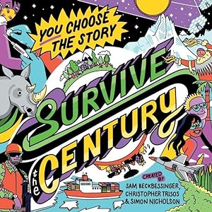 Bild des Verkufers fr Survive the Century: a climate story of choice and consequences zum Verkauf von moluna