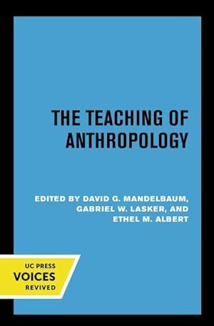 Bild des Verkufers fr The Teaching of Anthropology, Abridged Edition zum Verkauf von moluna
