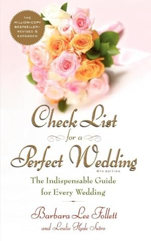 Bild des Verkufers fr Check List for a Perfect Wedding, 6th Edition: The Indispensible Guide for Every Wedding zum Verkauf von moluna