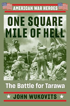 Bild des Verkufers fr One Square Mile of Hell: The Battle for Tarawa zum Verkauf von moluna